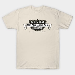 Bailey Bros. Building & Loan T-Shirt